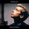 Nick Heyward - North of a Miracle