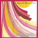 Rascal Reporters - Ridin' On a Bummer