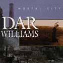 Dar Williams - Mortal City