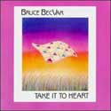 Bruce Becvar - Take It To Heart