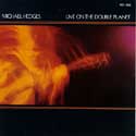 Michael Hedges - Live On The Double Planet