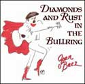Joan Baez - Diamonds & Rust in the Bullring