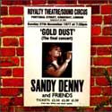 Sandy Denny - Gold Dust: Live at the Royalty