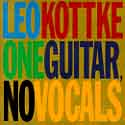 Leo Kottke - One Guitar, No Vocals