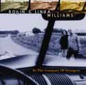 Robin & Linda Williams - In Company of Strangers