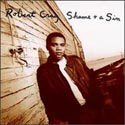 Robert Cray - Shame + A Sin