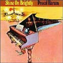 Procol Harum - Shine On Brightly