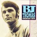 B. J. Thomas - Greatest Hits