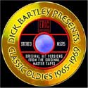 Dick Bartley Presents: Classic Oldies 1965 - 1969